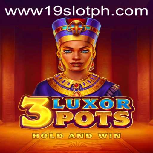 Exploring the Exciting World of 3LuxorPots: A Dive into the Thrilling 19SLOT Experience